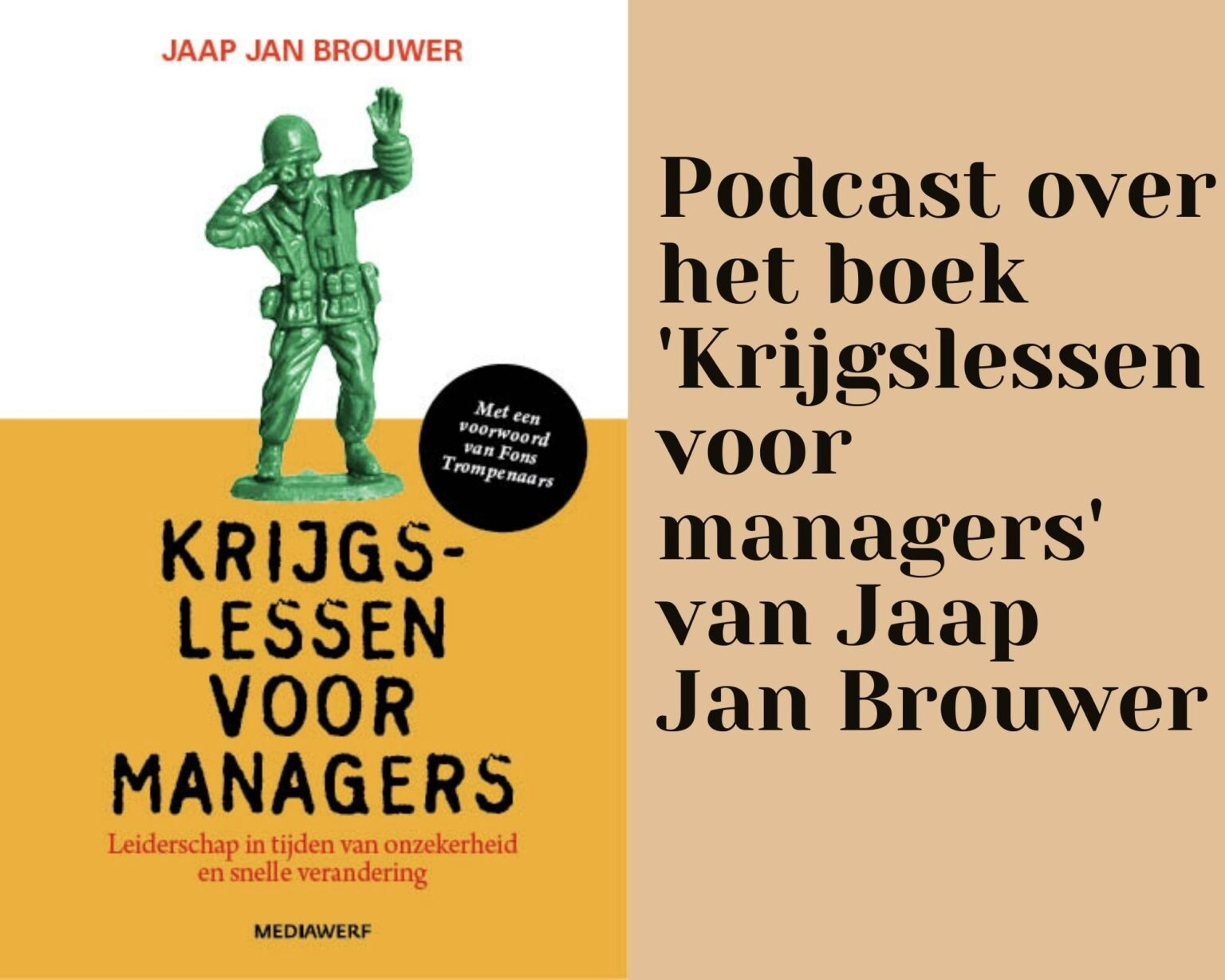 Podcast over Krijgslessen voor managers van Jaap Jan Brouwer